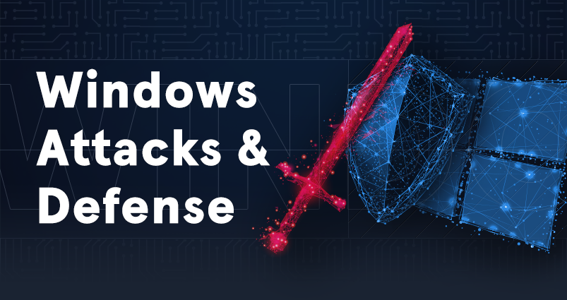Windows-Attacks-and-Defense